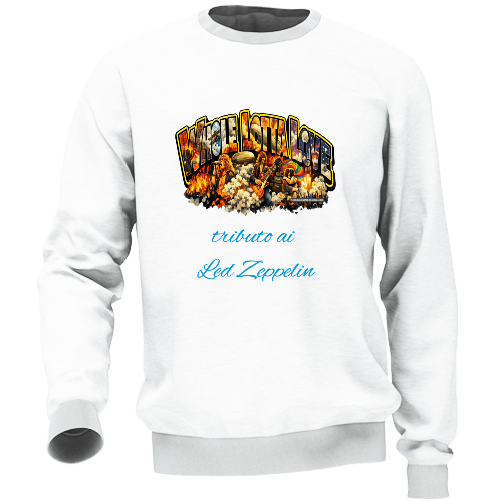 Felpa Unisex linea Whole lotta love