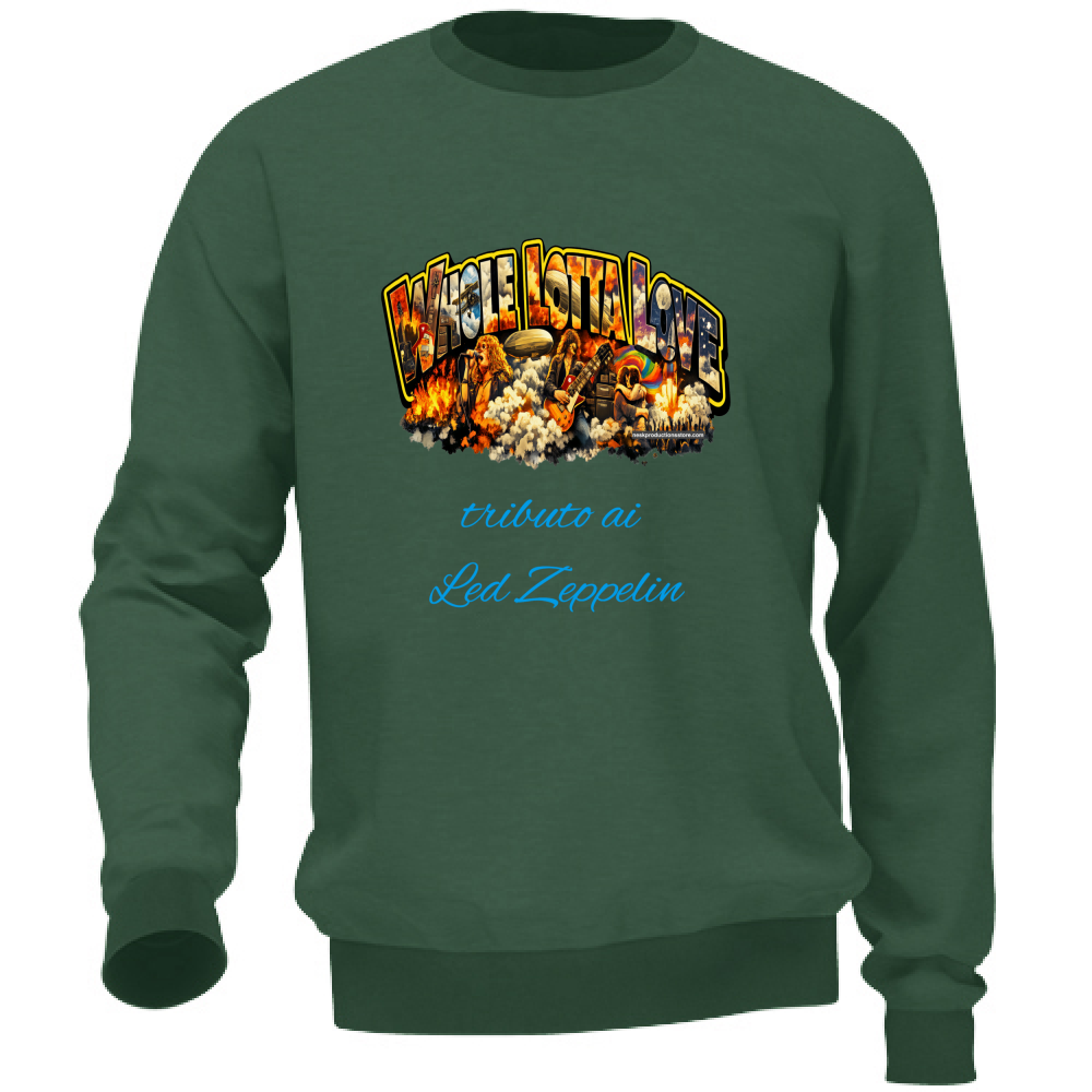 Felpa Unisex linea Whole lotta love